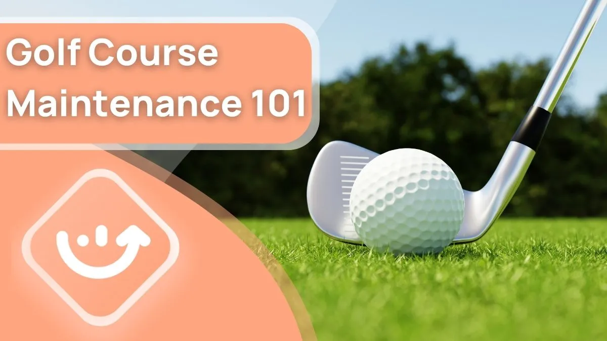 Mastering Golf Course Maintenance Key Components and Benefits